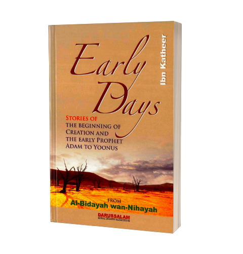 Early Days: Stories of the beginning of creation and the early prophet Adam to Yoonus | Daily Islam