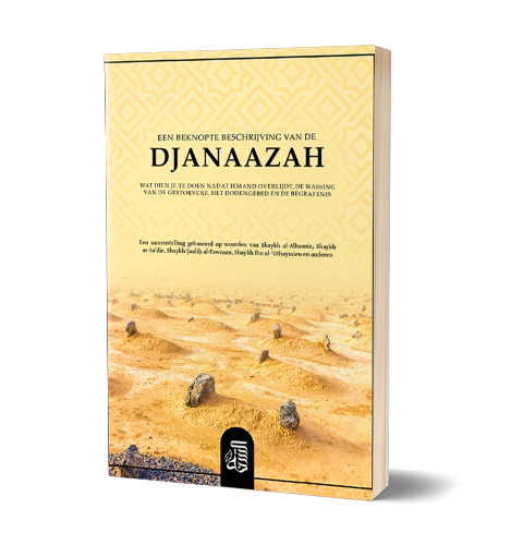 Een beknopte beschrijving van de Djanaazah | Daily Islam