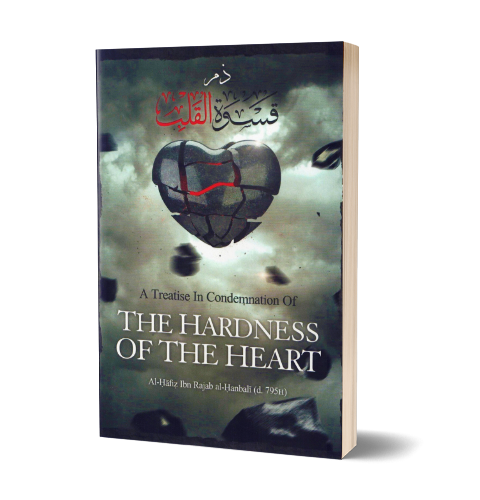 A Treatise in Condemnation of the Hardness of the Heart