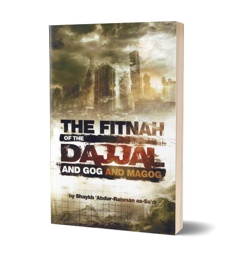 The Fitnah of the Dajjal And Gog And Magog