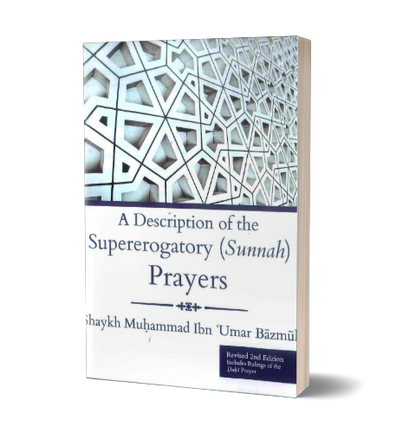 A Description Of The Supererogatory (Sunnah) Prayers | Daily Islam