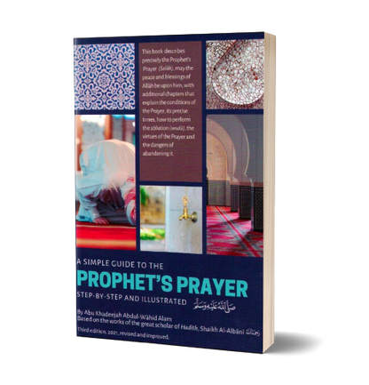 A Simple Guide To The Prophet’s Prayer | Daily Islam