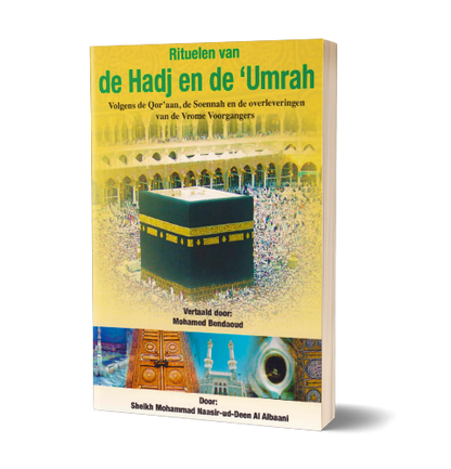 Rituelen van de Hadj en de Umrah Daily Islam